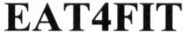 eat4fit; 4; eat; fit