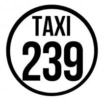 тахі 239; тахі; 239; taxi 239; taxi; 239