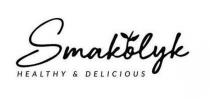 smakolyk, healthy&delicious, healthy, delicious, &