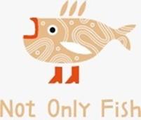 not only fish, not, only, fish