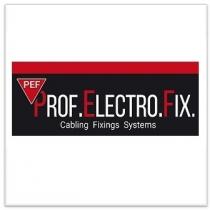 pef; prof.electro.fix.; prof electro fix; prof; electro; fix; cabling fixings systems; cabling; fixings; systems