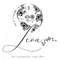 leva; live ecologically, value alive; live; ecologically; value; alive