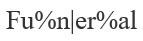 fu%ner%al, funeral, %