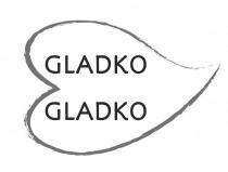 gladko gladko, gladko