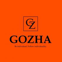 gz, gozha, be individual, individual, follow individuality, follow, individuality