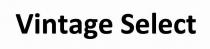 vintage select, vintage, select