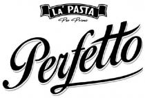 perfetto, la`pasta, la pasta, la, pasta, per primi, per, primi