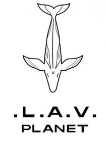 .l.a.v. planet, .l.a.v., lav, planet
