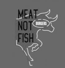 меат, not, meat not fish, meat, fish, burgers