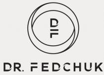 df, dr.fedchuk, dr fedchuk, dr, fedchuk