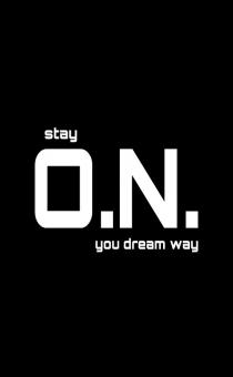 way, dream, stay, stay on you dream way, o.n.