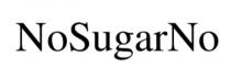 sugar, no, nosugarno