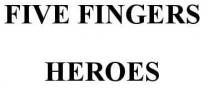 heroes, fingers, five, five fingers heroes
