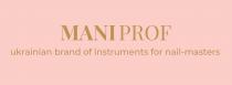 prof, mani, masters, nail, instruments, brand, ukrainian, maniprof, maniprof ukrainian brand of instruments for nail-masters