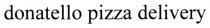 delivery, pizza, donatello, donatello pizza delivery