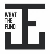 wft, cft, ctf, ftc, tfc, ftw, wtf, tfw, fund, what, what the fund