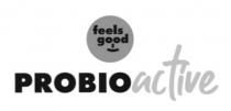 good, feels, feels good, active, probio, probio active