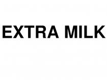 milk, extra, extra milk