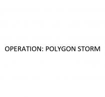 storm, polygon, operation, operation: polygon storm