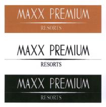 resorts, premium, maxx, maxx premium resorts