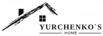 home, yurchenkos, yurchenko’s, yurchenko’s home