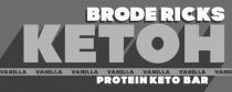 кетон, bar, keto, protein, protein keto bar, vanilla, ketoh, ricks, brode, brode ricks