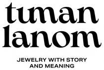 meaning, story, with, jewelry, jewelry with story and meaning, lanom, tuman, tuman lanom