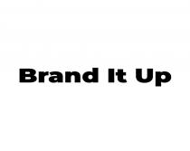 up, brand, brand it up