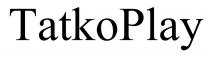 play, tatko, tatkoplay