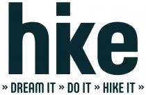 do, it, dream, dream it do it hike it, hike