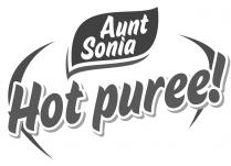 !, puree, hot, sonia, aunt, hot puree, aunt sonia, aunt sonia hot puree!