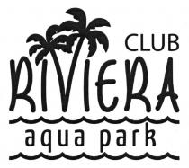 park, aqua, aqua park, riviera, club, club riviera