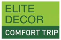 trip, comfort, decor, elite, elite decor comfort trip