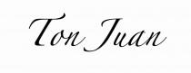 juan, ton, ton juan