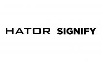 signify, hator, hator signify