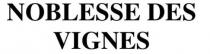 vignes, des, noblesse, noblesse des vignes
