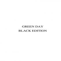edition, black, day, green, green day black edition