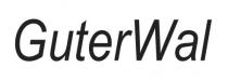 wal, guter, guter wal, guterwal