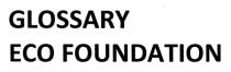 foundation, eco, glossary, glossary eco foundation