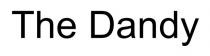 dandy, the, the dandy