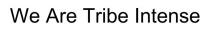 intense, tribe, are, we, we are tribe intense