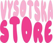 store, vysotska, vysotska store
