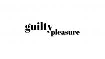 pleasure, guilty, guilty pleasure