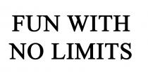 limits, no, with, fun, fun with no limits
