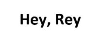 неу, rey, hey, hey, rey