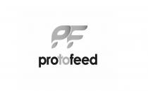 pf, protofeed