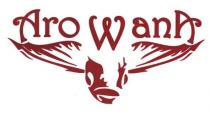 aro wana, aro, wana