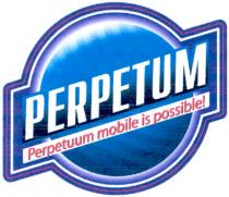perpetum, perpetuum mobile is possible!, mobile, possible, perpetuum