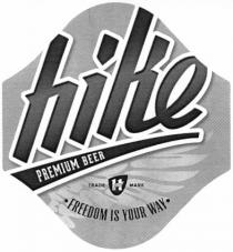 hike, premium beer, premium, beer, h, freedom is your way, freedom, your, way, trade mark, trade, mark