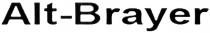 alt-brayer, alt, brayer